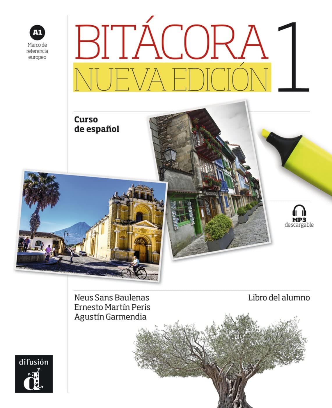 Bitacora 1. Nueva edicion. A1. Libro del alumno + MP3 descargable: Curso de espanol