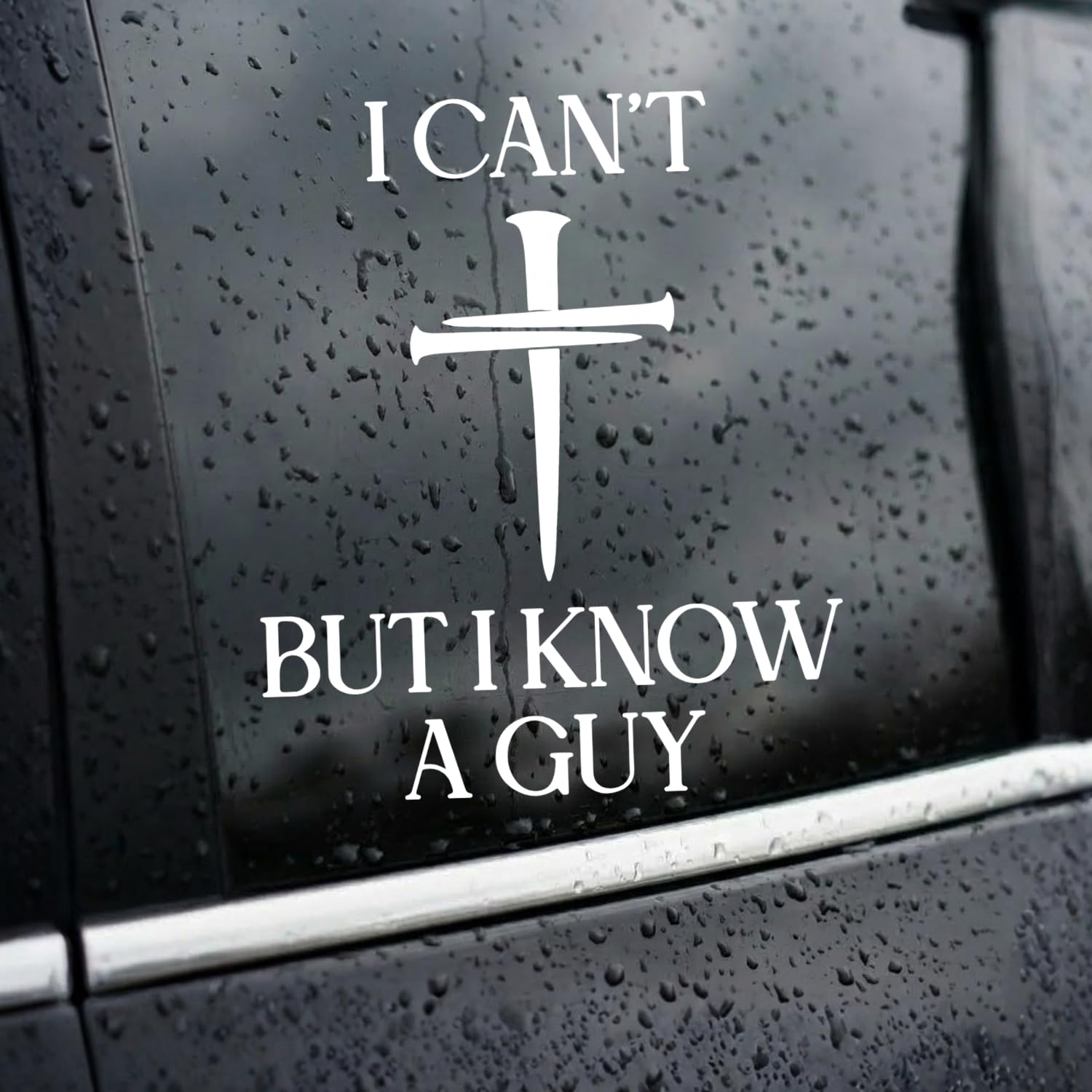 Autocollant voiture I Can't But I Know A Guy en vinyle de qualité supérieure