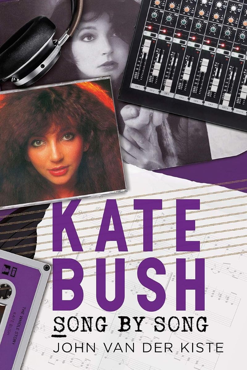 Kate Bush: Song by Song by John van der Kiste PAPERBACK 9781781558249