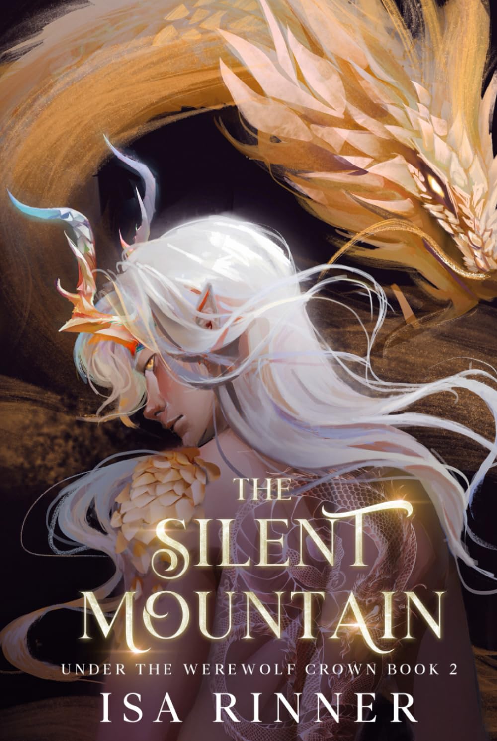 The Silent Mountain: Werewolf Meets Dragon: A Royal Shifter Romance (Under the Werewolf Crown)