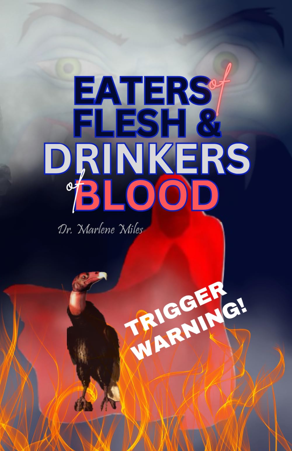 Eaters of Flesh & Drinkers of Blood (Tormenting spirits)