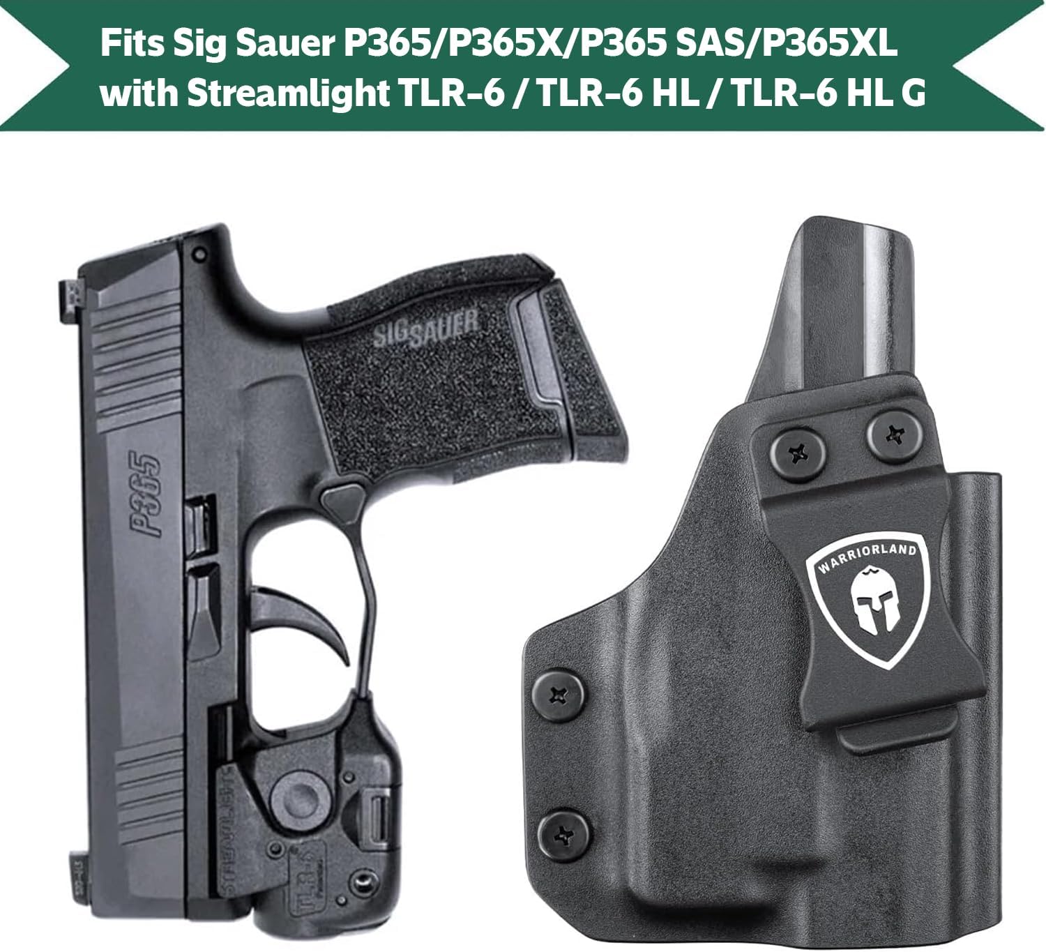 WARRIORLAND IWB Kydex Holster Compatible with Sig Sauer P365/P365X/P365 SAS/P365XL w/TLR-6/6 HL / 6 HL G, Inside Waistband Concealed Carry, Adj. Cant & Retention, Optic Cut,Right Hand