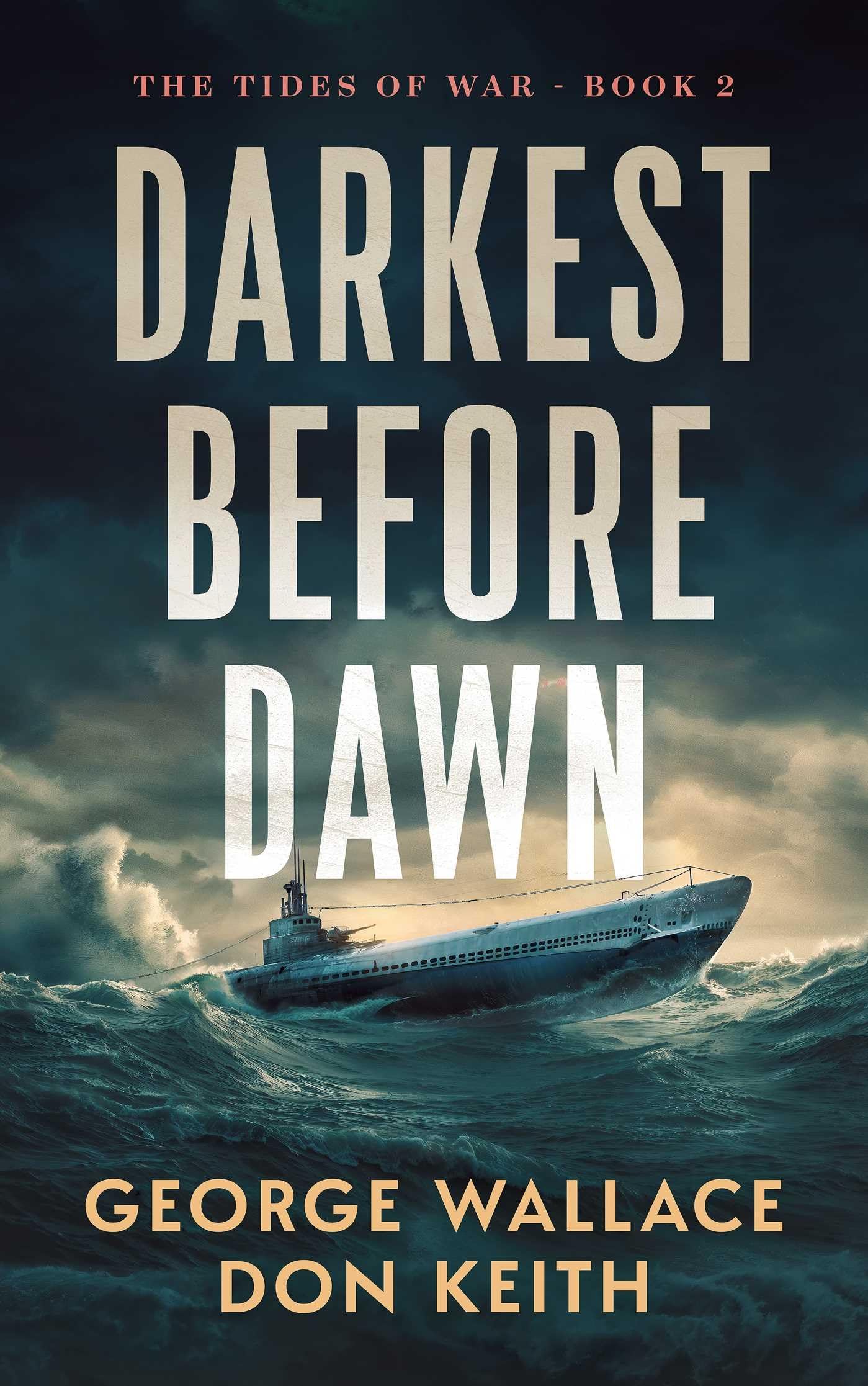Darkest Before Dawn: 2 (The Tides of War)