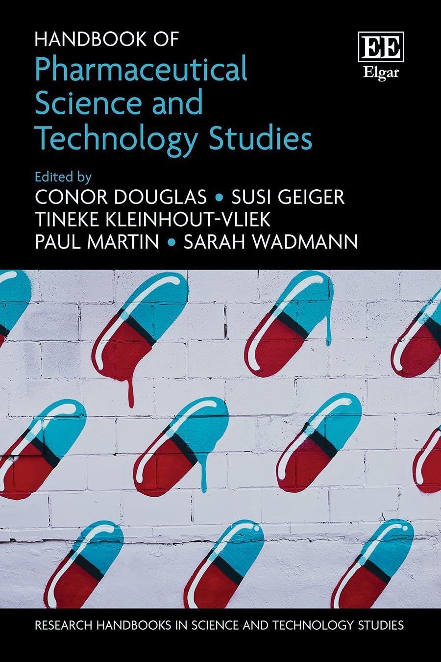 Handbook of Pharmaceutical Science and Technology Studies (Research Handbooks in Science and Technology Studies series)