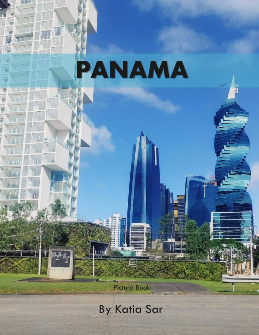 Panama: A Perfect Coffee Table Picture Book - Travel and Nature lovers.