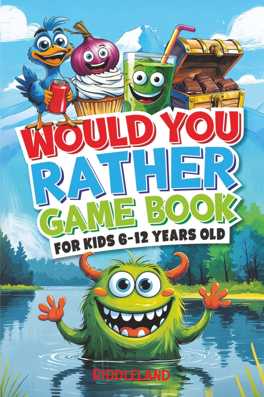 – Would You Rather Game Book: For Kids 6-12 Years Old: The Book of Silly Scenarios, Challenging Choices, and Hilarious Situations the Whole Family Will Love (Game Book Gift Ideas)