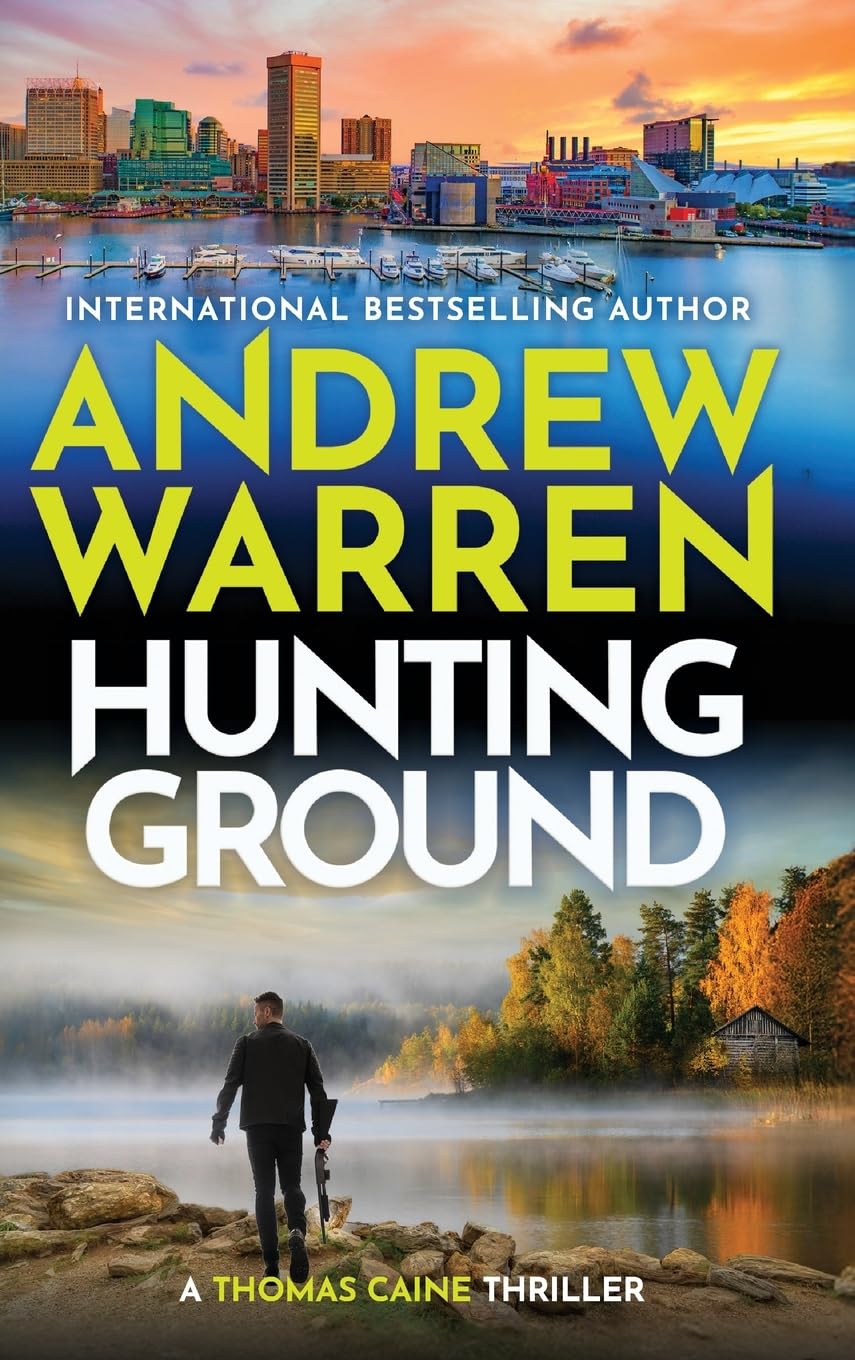 Hunting Ground: The heart-pounding BRAND NEW instalment to Andrew Warren's thriller series for 2026 (A Thomas Caine Thriller, 7)