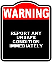 Report Any Unsafe Condition Immediately Warning Red Black Aluminum Composite Sign 8.5 x 10 inches
