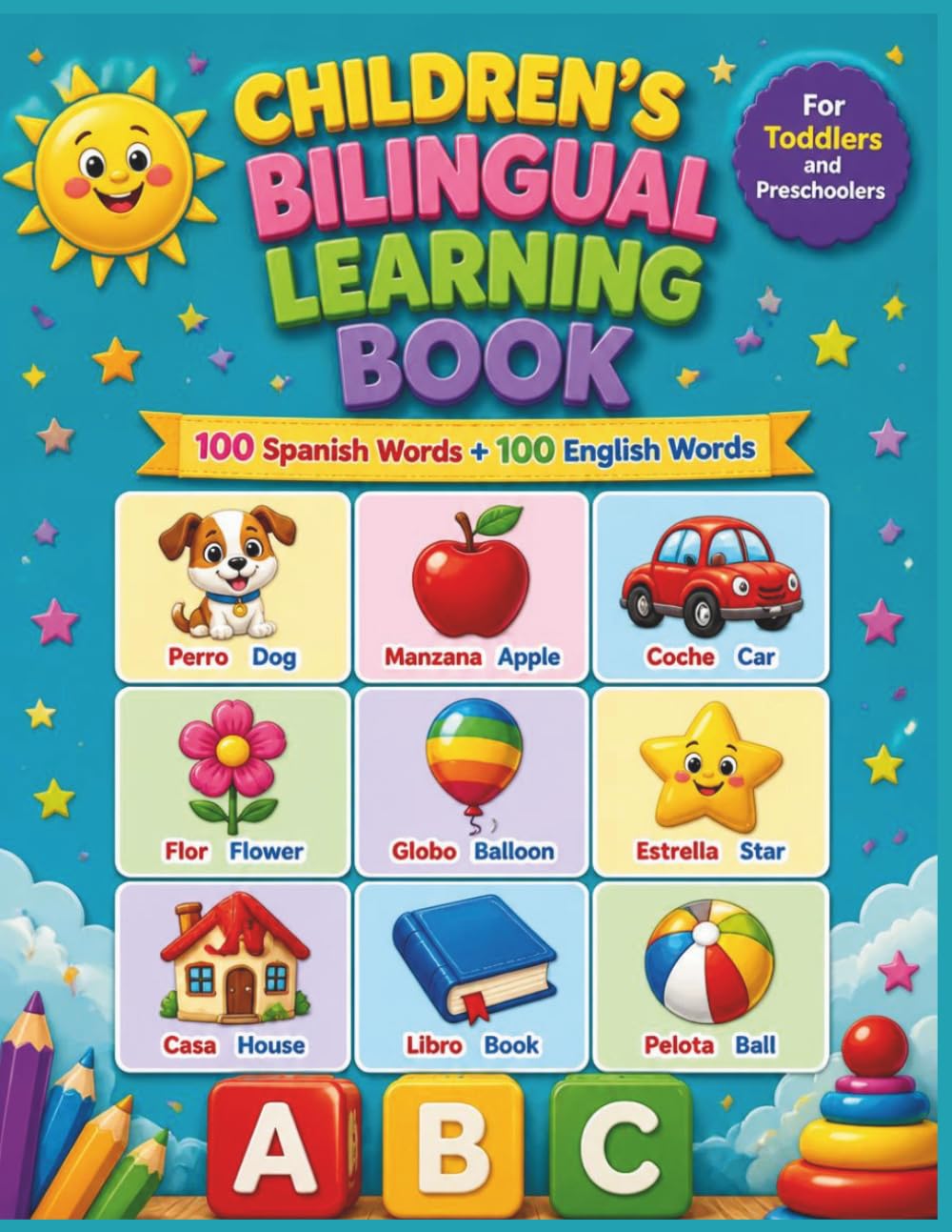 Children's Bilingual Learning Book: 100 Spanish Words + 100 English Words