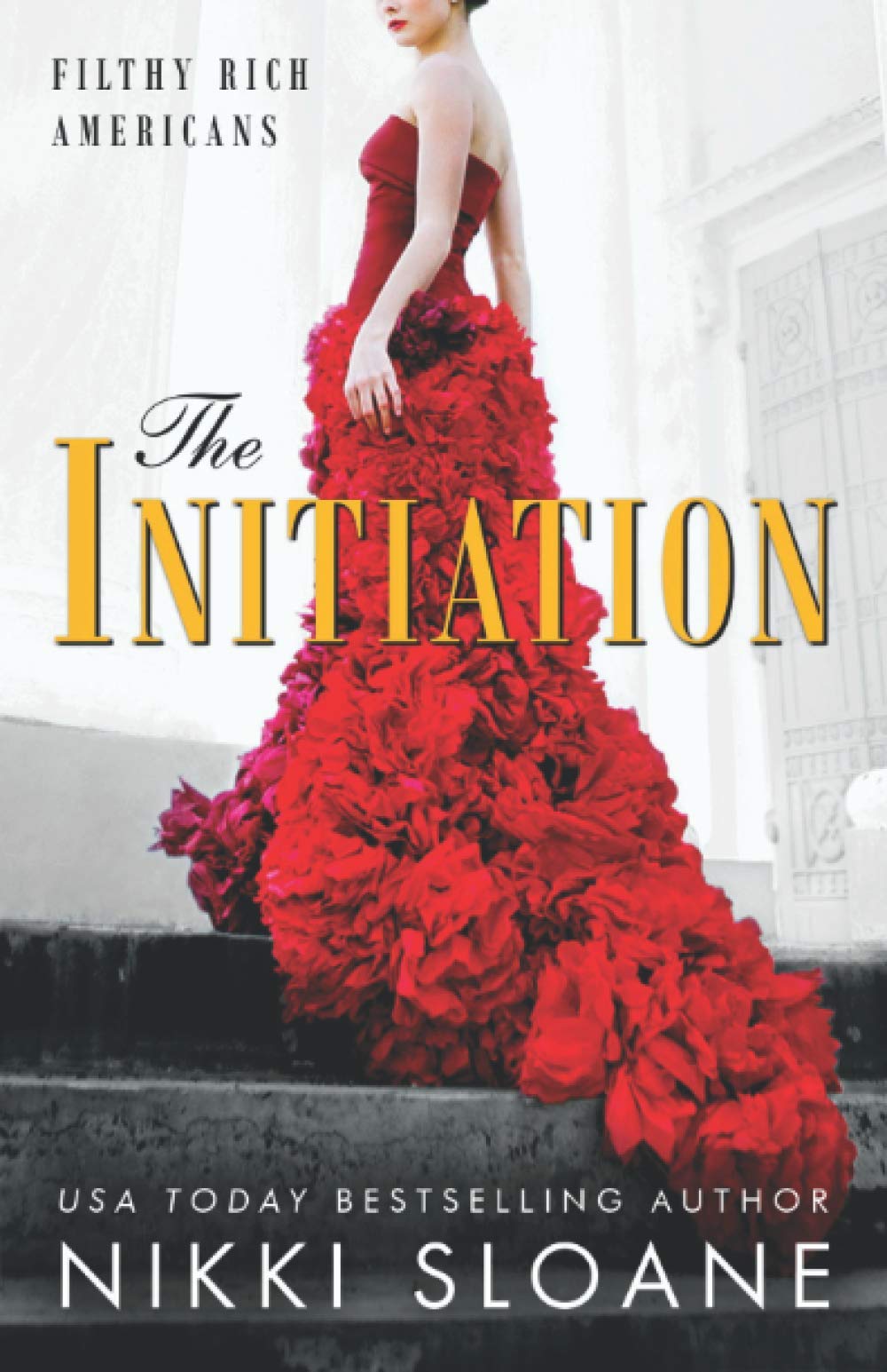 The Initiation: 1 (Filthy Rich Americans)