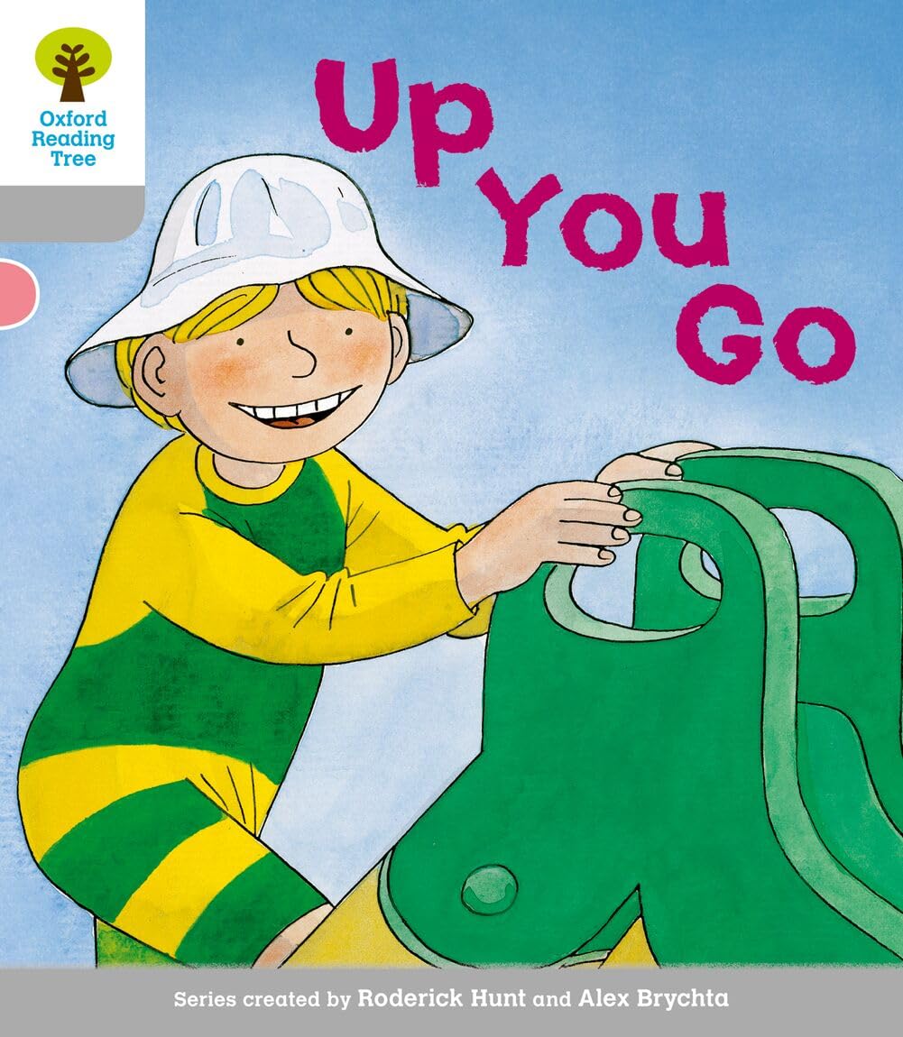 Oxford Reading Tree: Level 1: More First Words: Up You Go (Oxford Reading Tree, Biff, Chip and Kipper Stories New Edition 2011)