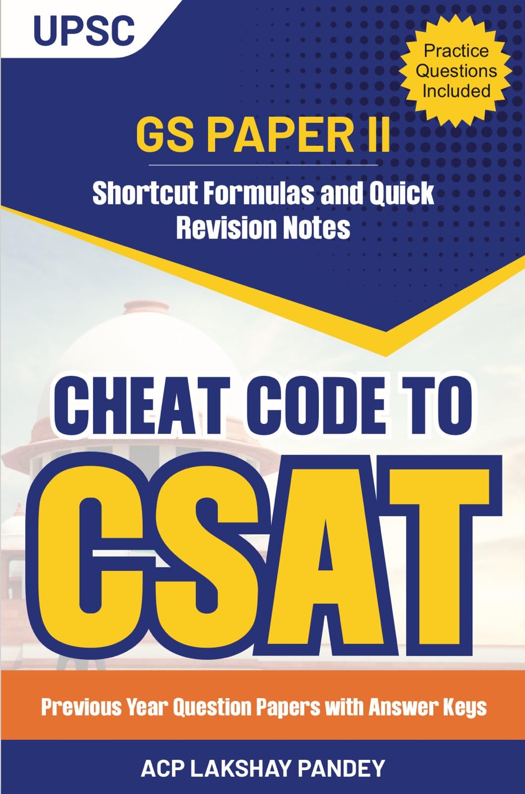 Cheat Code CSAT Quick Revision notes and Shortcut Formulas for CSAT EXAM Preparation book by ACP Lakshay Pandey Paperback – 9 December 2024
