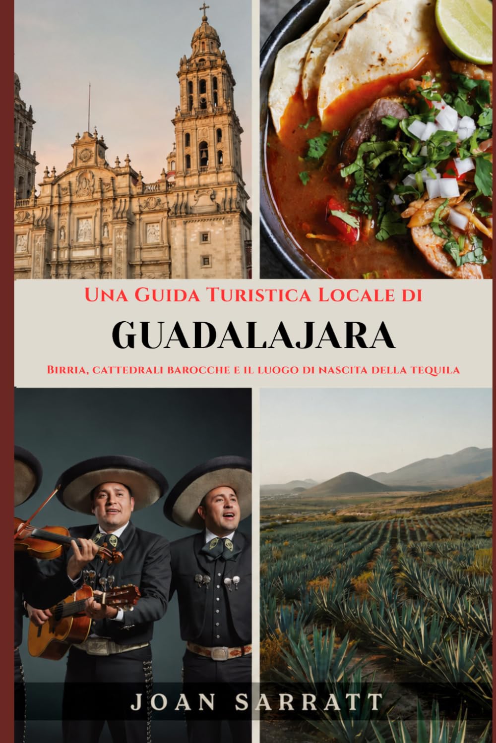 Una Guida Turistica Locale di Guadalajara: Birria, cattedrali barocche e il luogo di nascita della tequila