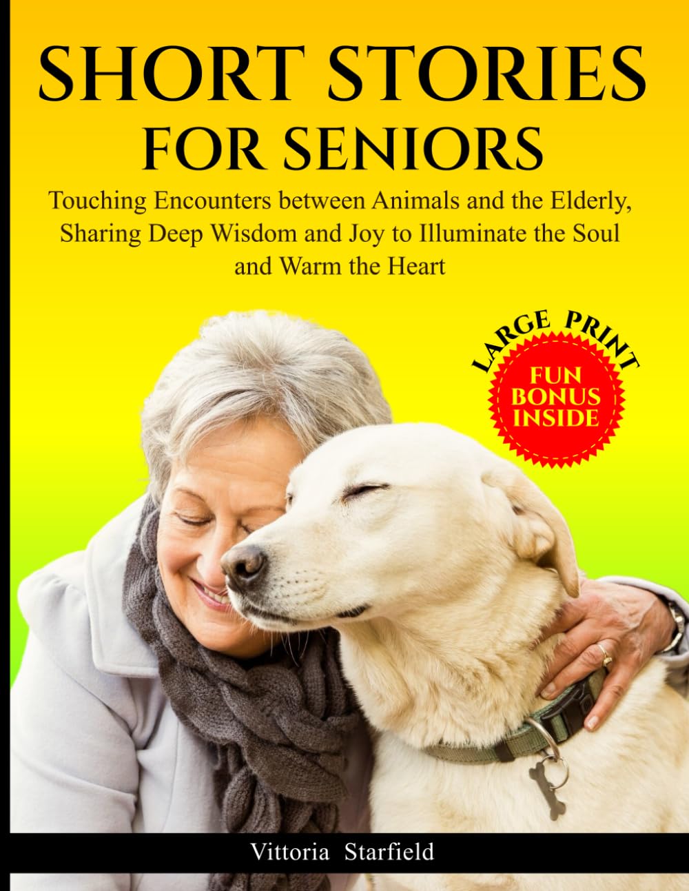 Short Stories for Seniors: Touching Encounters between Animals and the Elderly, sharing deep Wisdom and Joy to Illuminate the Soul and Warm the Heart      Paperback – Large Print, December 4, 2024