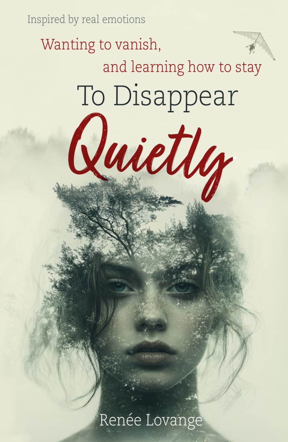 To Disappear Quietly: Wanting to vanish, and learning how to stay