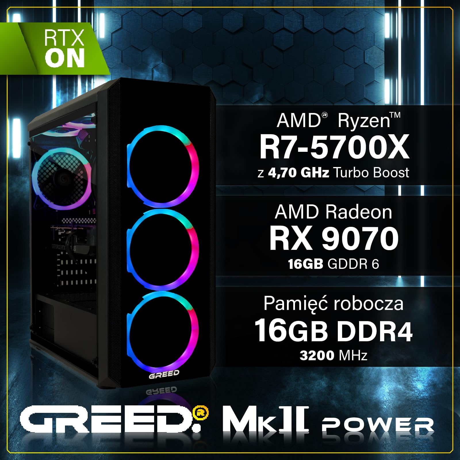 Greed® MK2 Power komputer gamingowy High End - AMD Ryzen 7 5700X + AMD Radeon RX 9070 16 GB - szybki komputer RGB + kalkulator ray tracing 4K o częstotliwości 4,6 GHz – 16 GB DDR4 RAM – 1 TB SSD