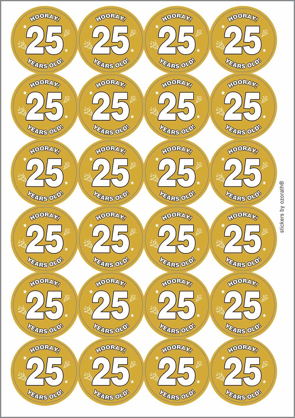 Hooray 25 Twenty Five Twenty Fifth 25th Birthday Circular Matt Paper Stickers A4 Sheet of 24 (Each Sticker is 45mm Diameter)