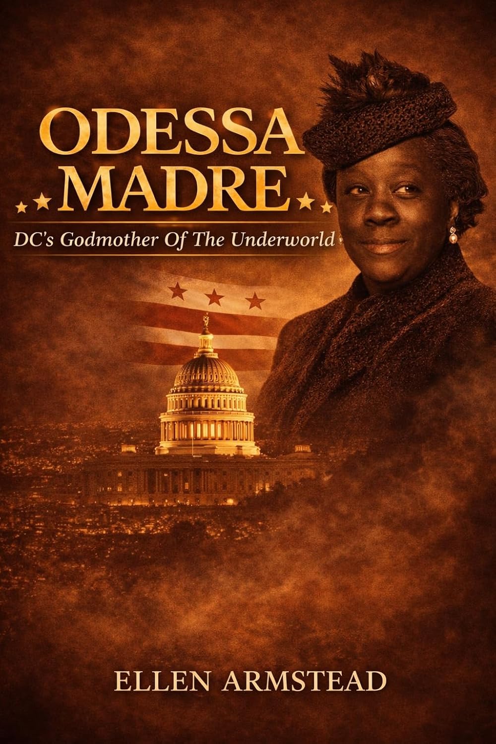 ODESSA MADRE: The Female Godmother of Washington’s Underworld