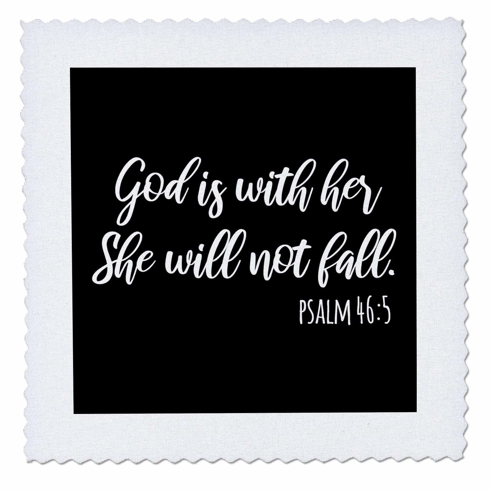 3dRose 6x6 inch Quilt Square, God is with her She Will not Fall. White Script on
