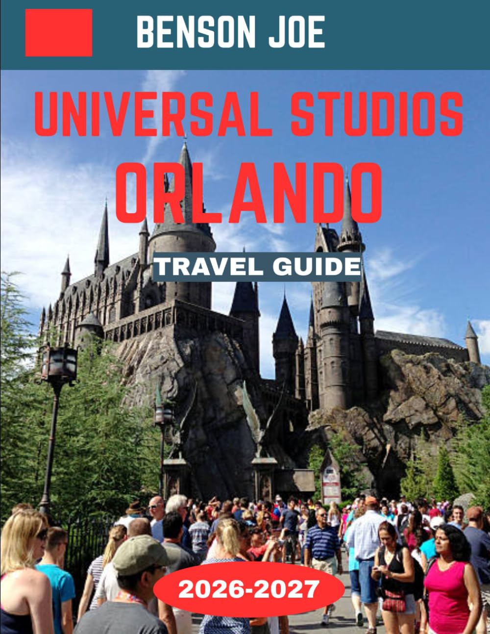 Universal Studios Orlando TRAVEL GUIDE 2026-2027: Universal Studios Orlando National Park: Where Turquoise Lakes, Towering Peaks, and Endless Wilderness Create Nature’s Most Breathtaking Masterpiece
