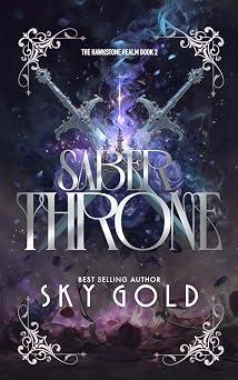 Saber Throne The Hawkstone Realm - Book 2