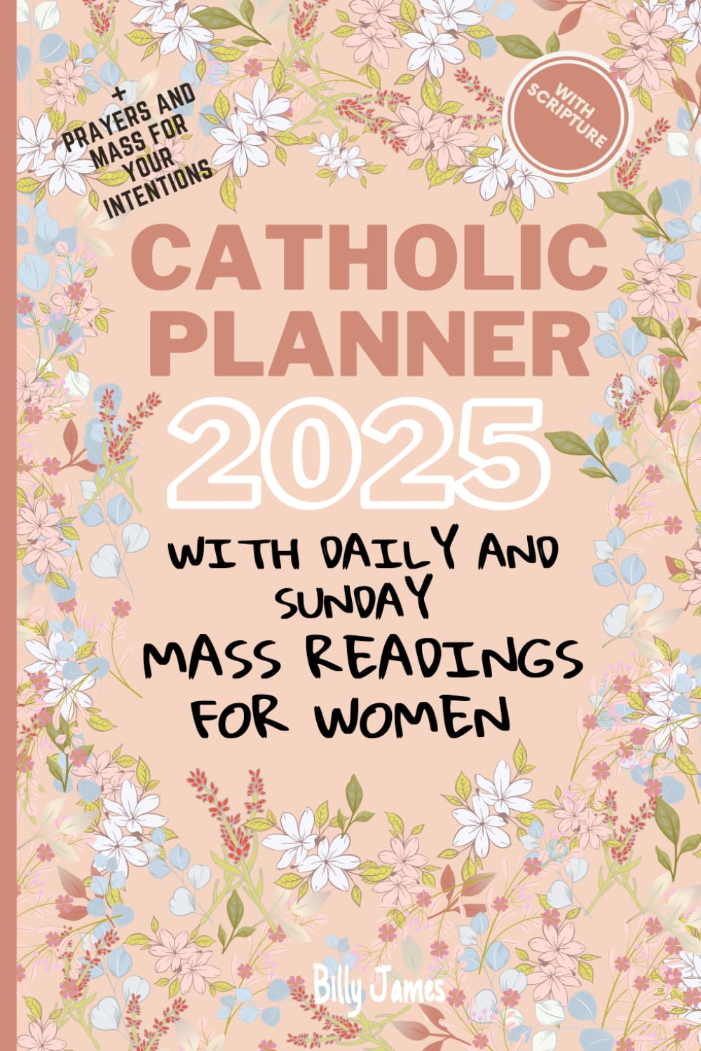 Planner 2025 with Daily and Sunday Mass Readings for Catholic Women ...