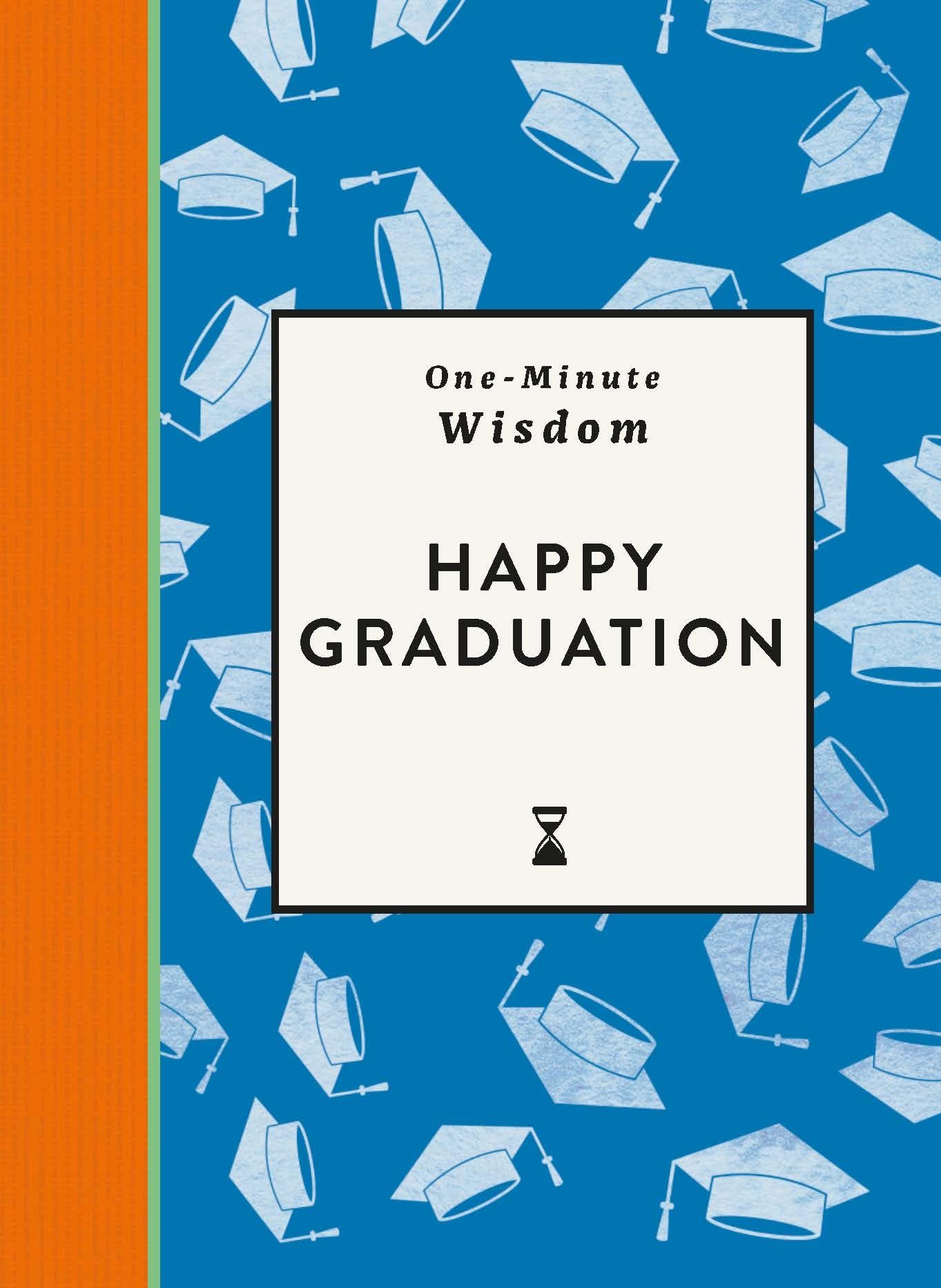 One-Minute Wisdom: Happy Graduation