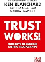 Cover of Trust Works: Four Keys to Building Lasting Relationships