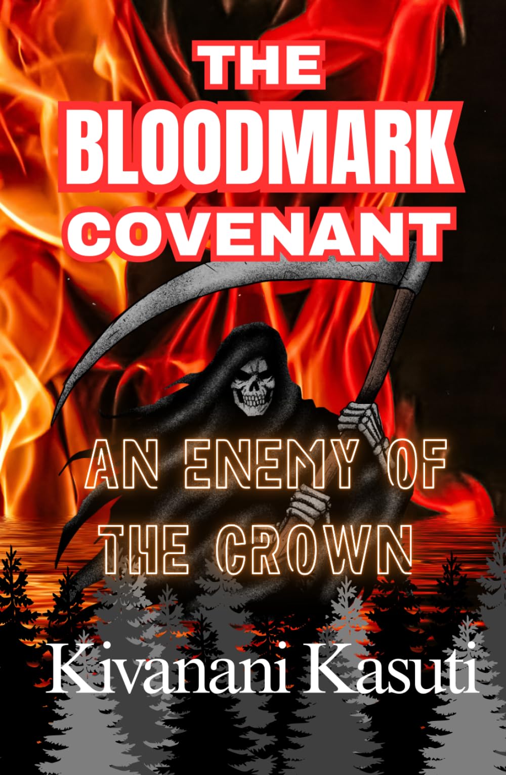 The Bloodmark Covenant— A Dark Fantasy Trilogy Series Book 1: An Enemy of the Crown