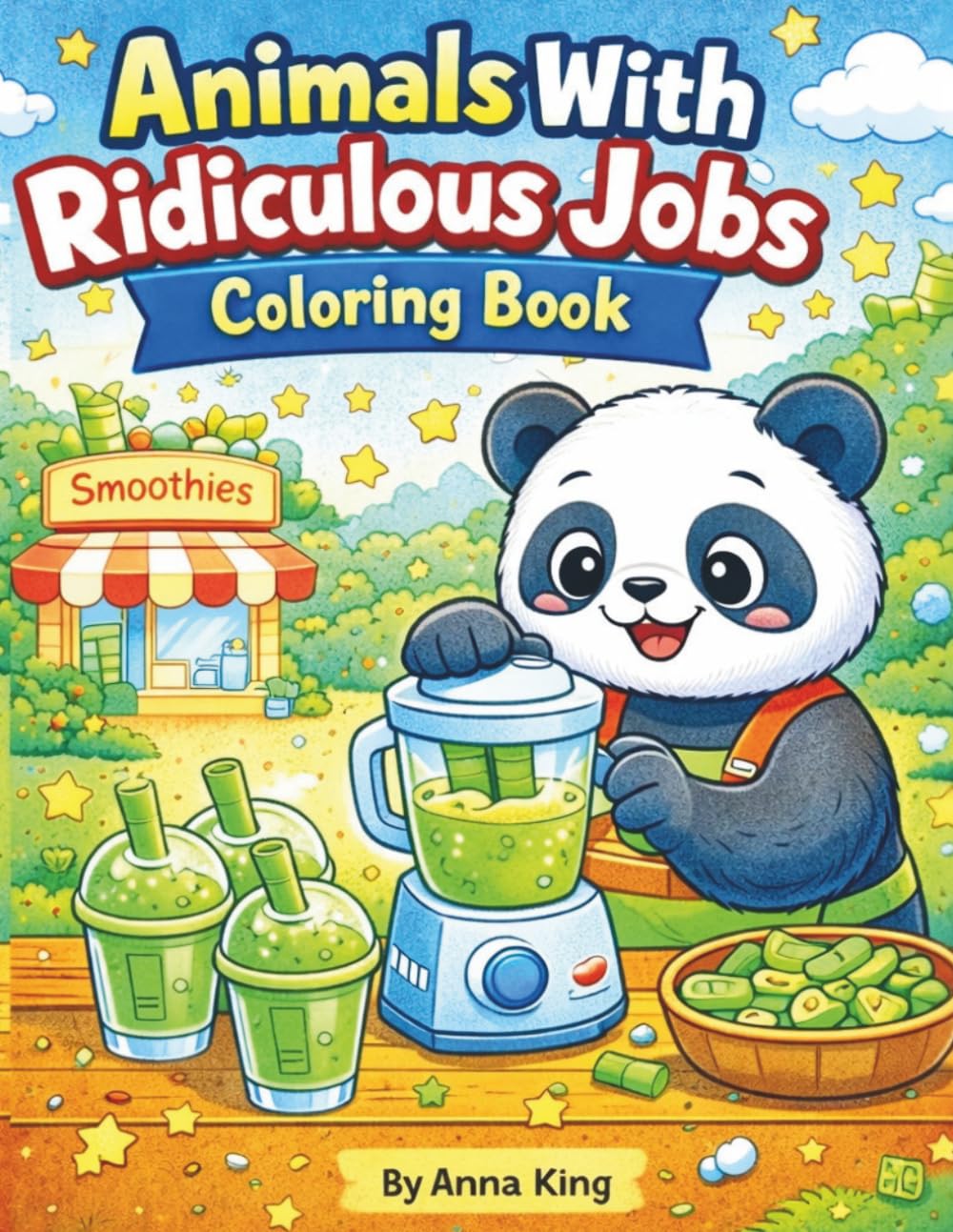 Animals With Ridiculous Jobs Coloring Book: 50 Hilarious Coloring Pages of Silly Animals Working the Strangest Jobs — From Shark Dentists and Frog Chefs to Penguin Plumbers