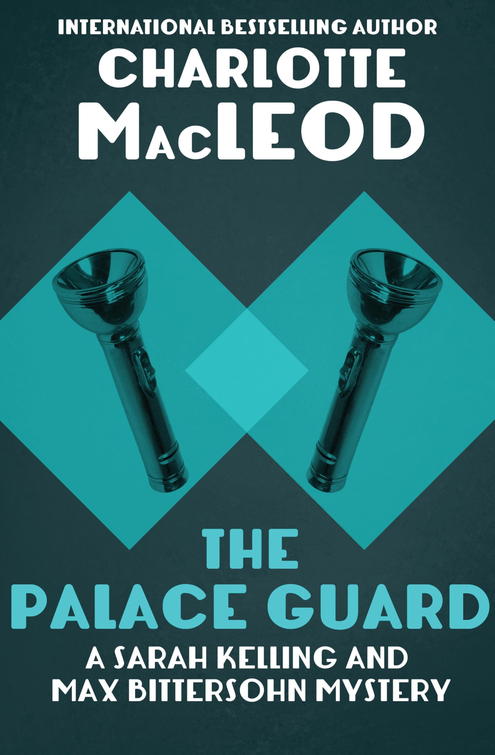 The Palace Guard (Sarah Kelling & Max Bittersohn Mysteries Series Book 3)
