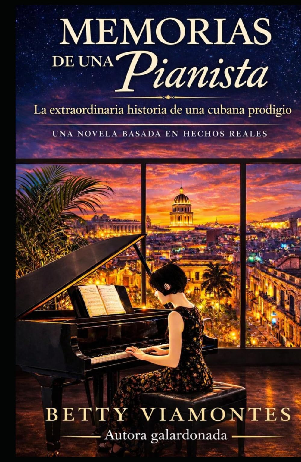 Memorias de una pianista: La extraordinaria historia de una cubana prodigio