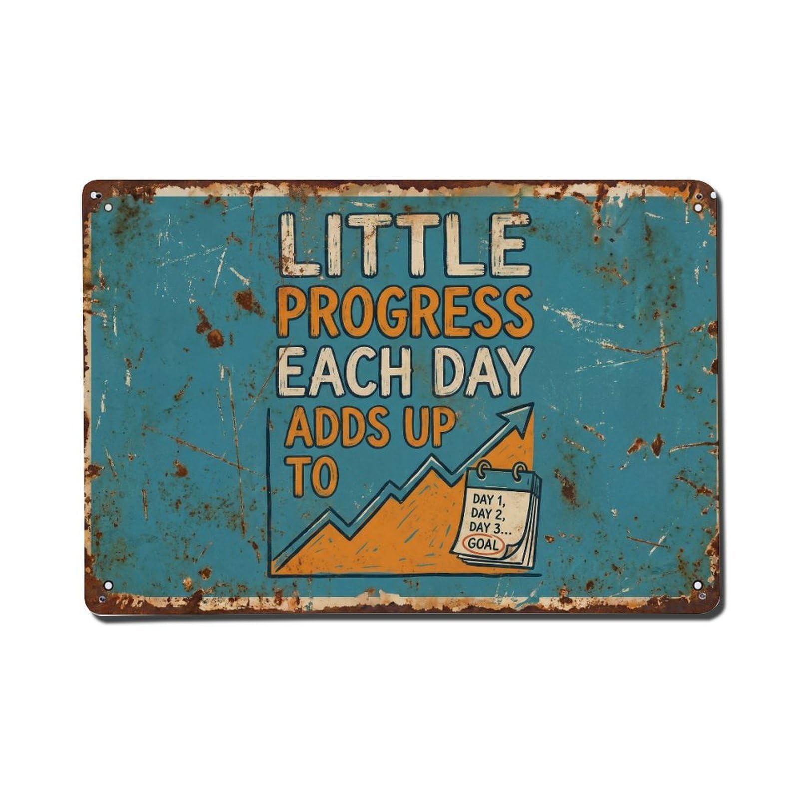 Little Progress Day Adds Retro Motivational Slogans 1 Metal Tin Sign Plaque Wall Decor for Cafe, Club Bar, Office, Home Garden Metal Poster 8x12Inch