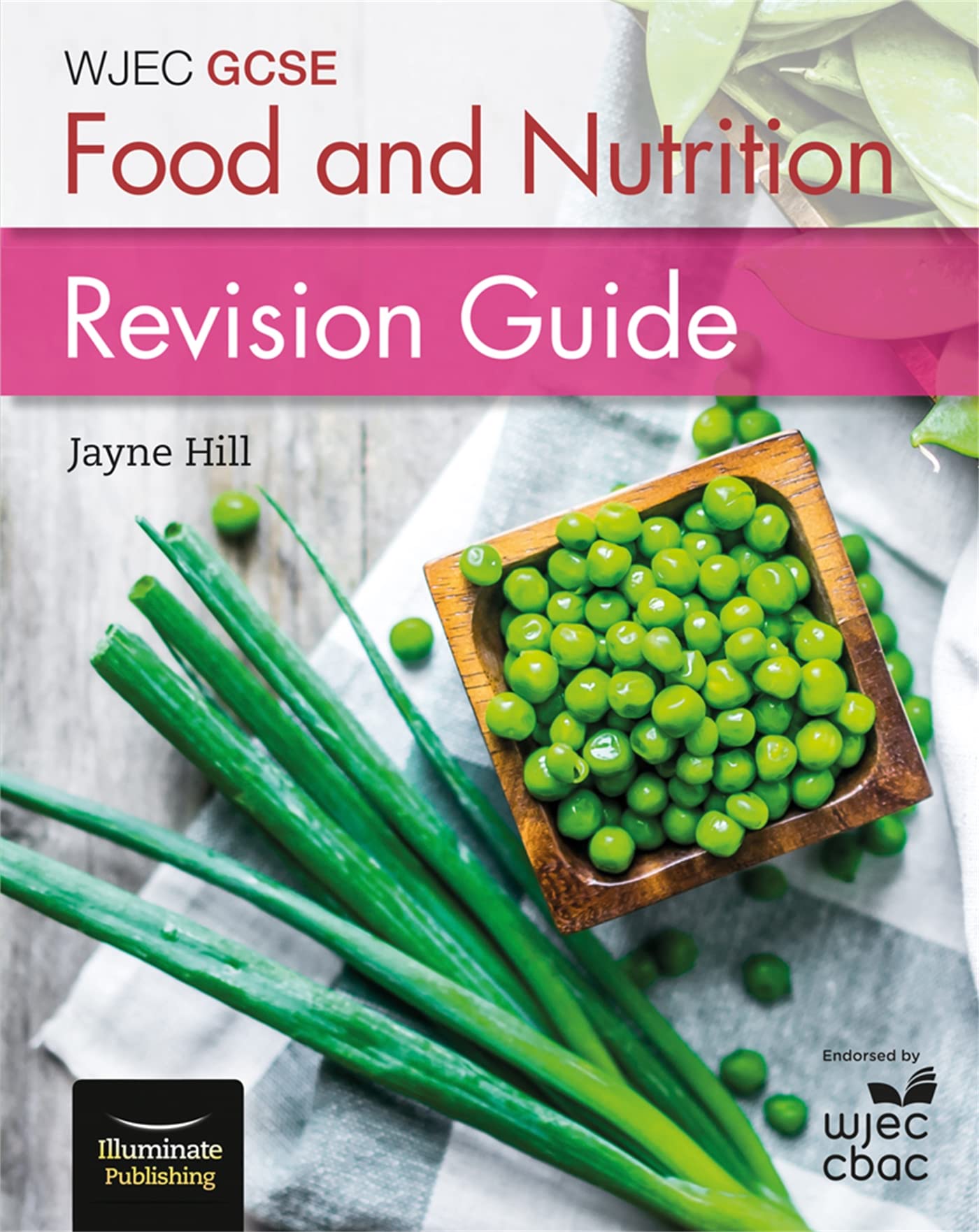 WJEC GCSE Food and Nutrition: Revision Guide by Jayne Hill PAPERBACK