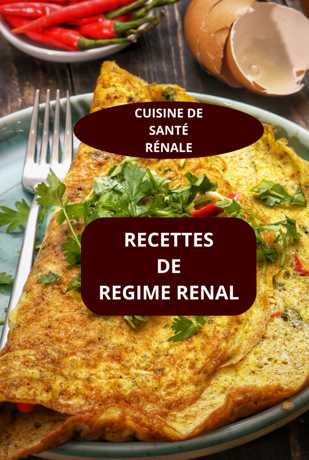 RECETTES DE REGIME RENAL: CUISINE DE SANTE RENALE - DIETETIQUE RENALE - NUTRITION RENALE