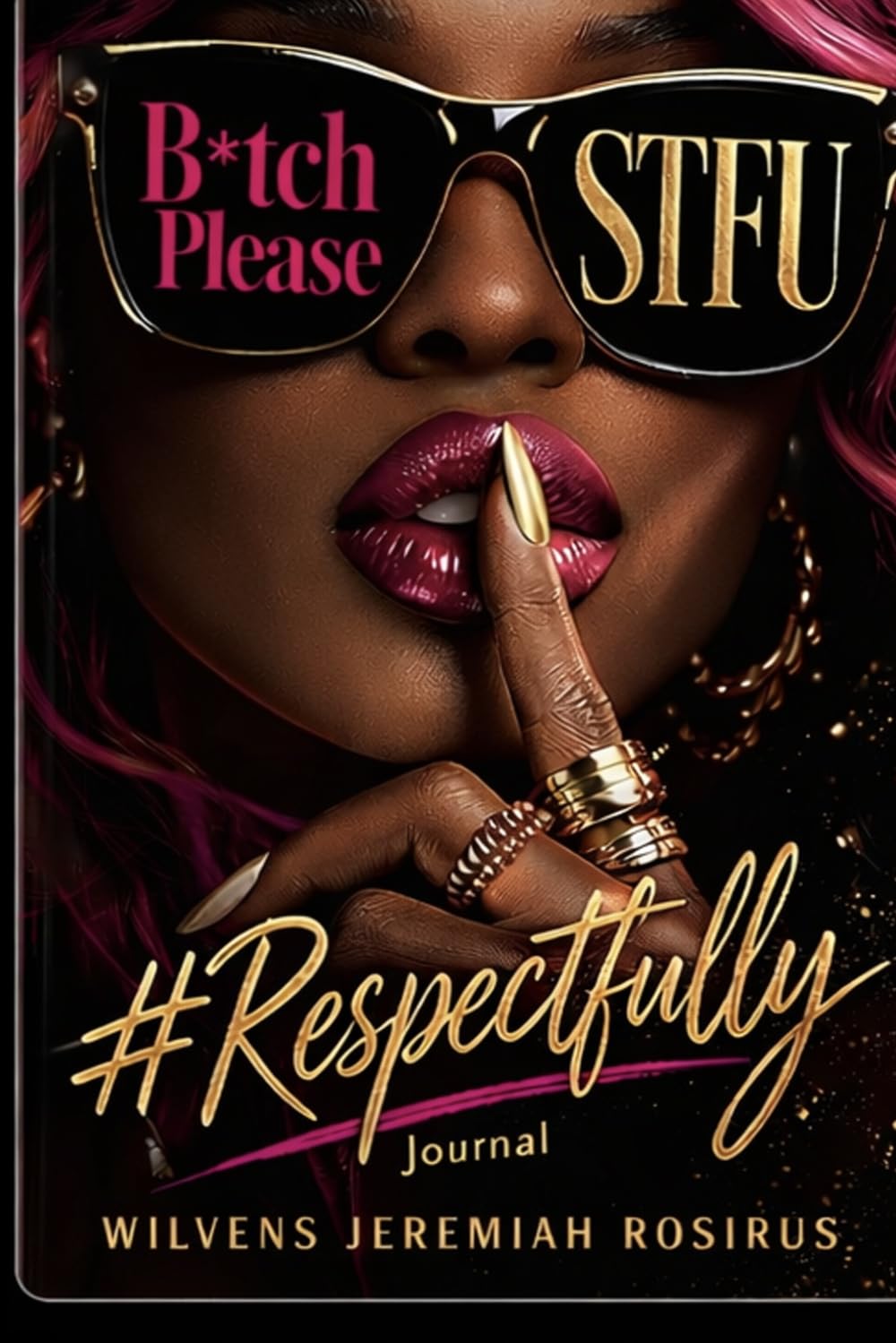 Respectfully, I’m Done: An Unapologetic Journal for Women Who Are Done