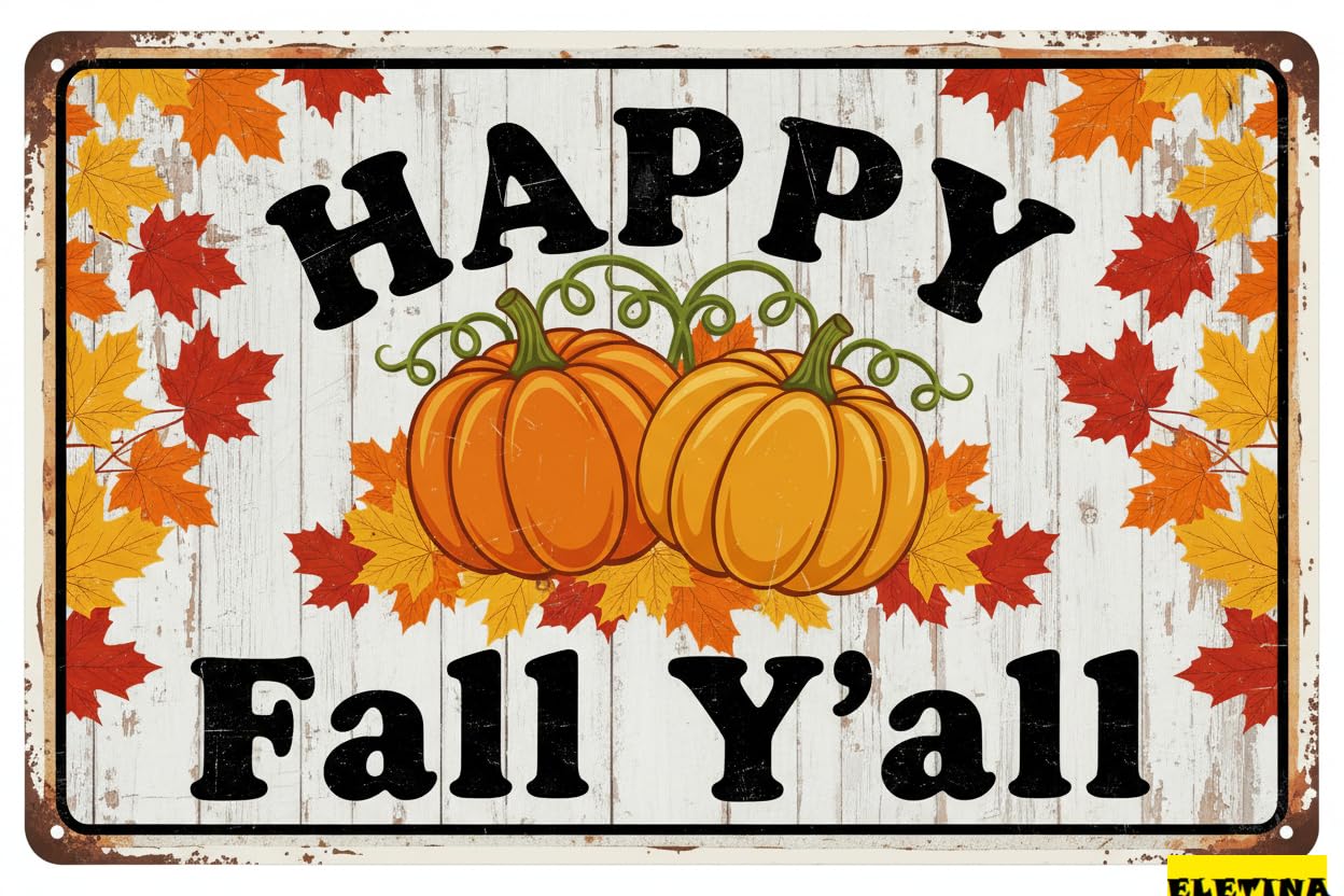 Vintage Metal Tin Sign for Man Cave Happy Fall Y'all En, Rustic Pumpkin Halloween Autumn Decor, 8x12 Inch, Vintage Harvest Festive Home Decoration