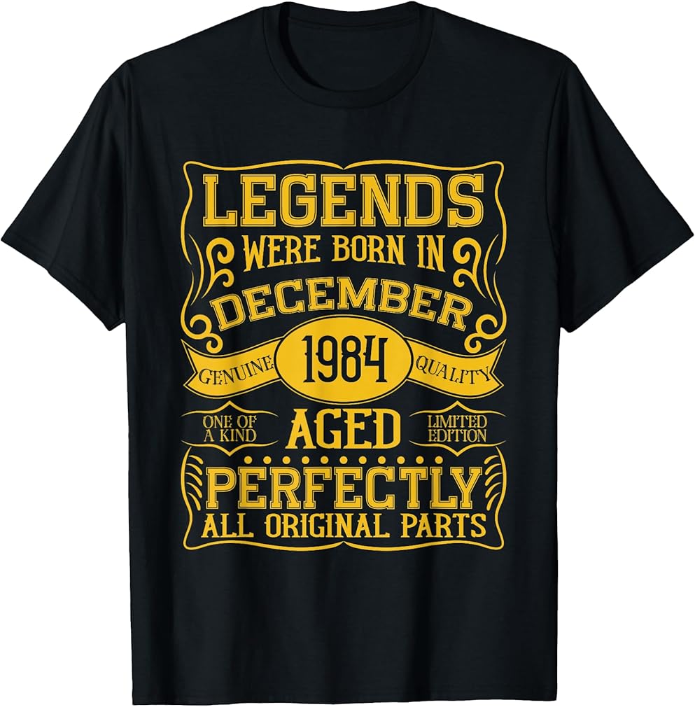 41st Birthday Legends were Born in December 1984 T-Shirt