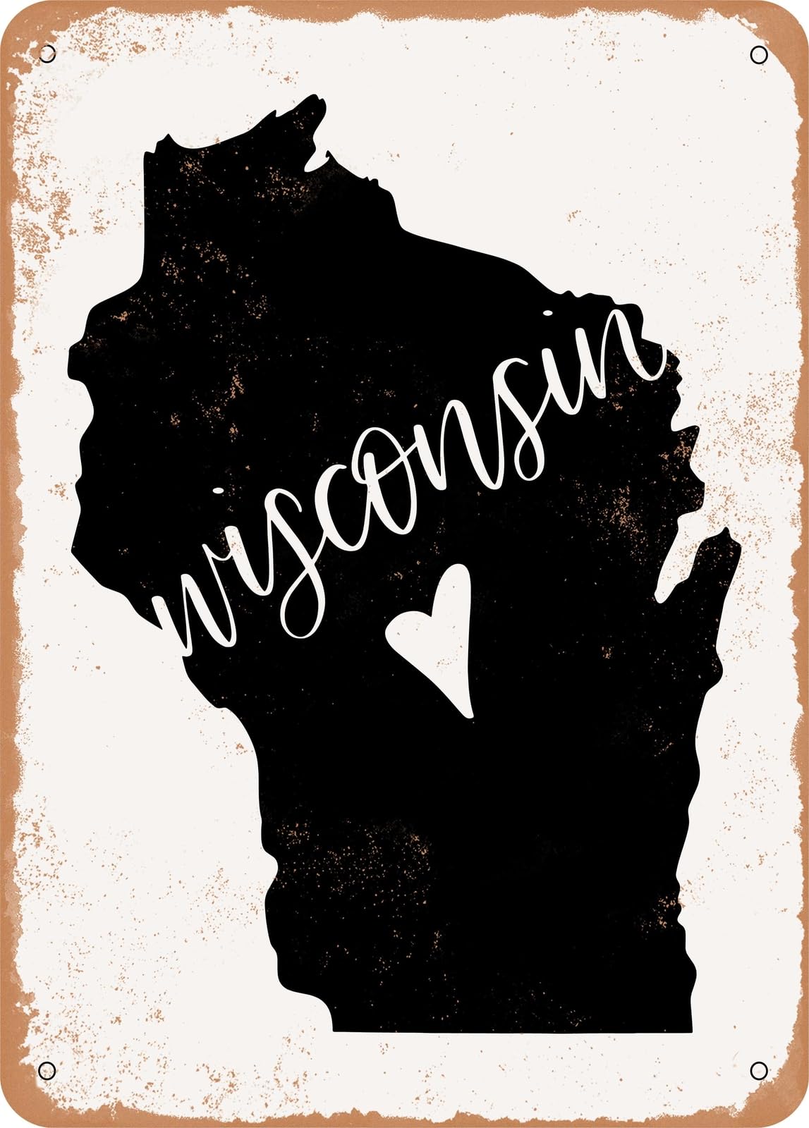 Metal Sign - Wisconsin Heart - Vintage Rusty Look home decor