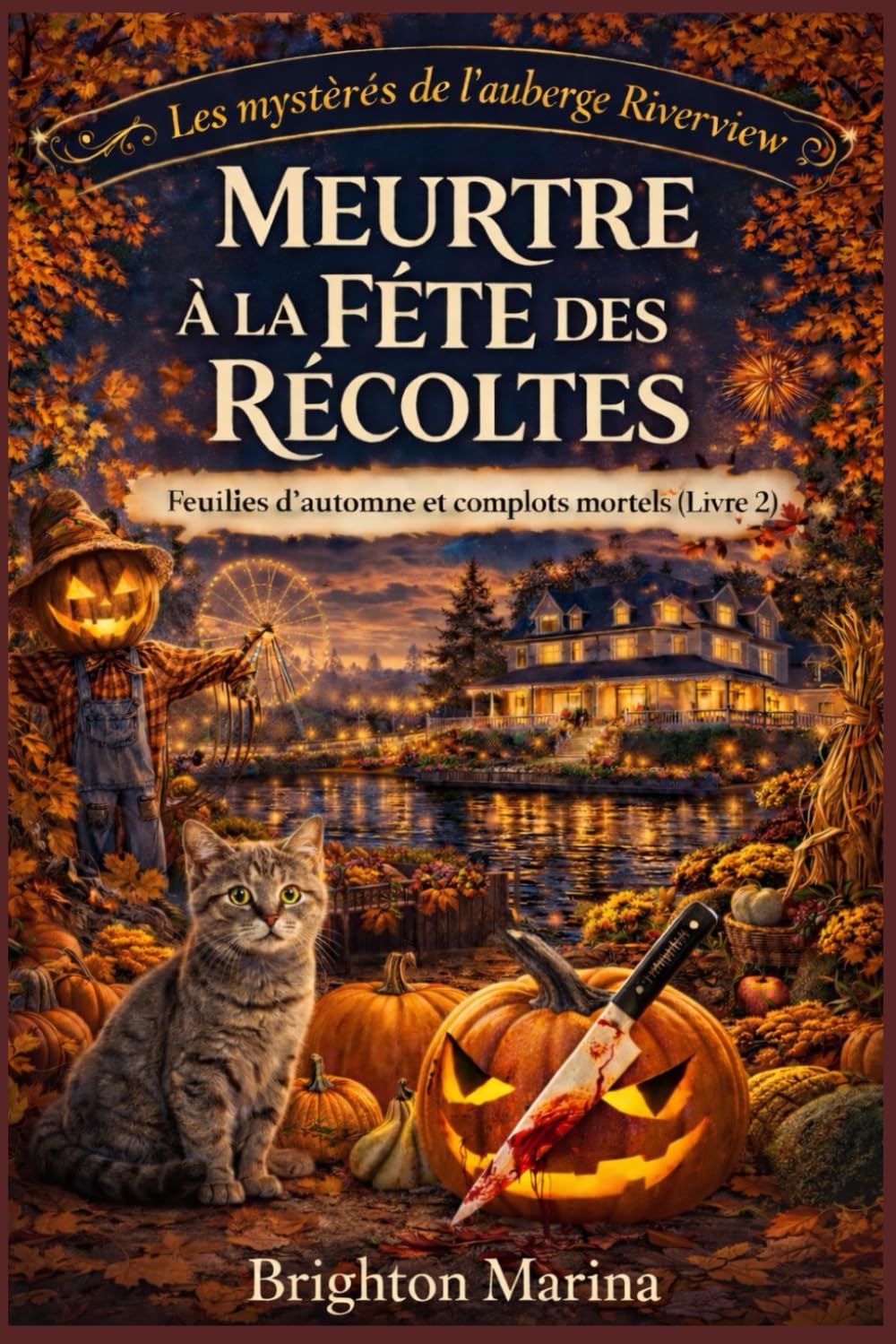 MEURTRE À LA FÊTE DES RÉCOLTES: Feuilles d'automne et complots mortels (Livre 2) (Les mystères de l'auberge Riverview)