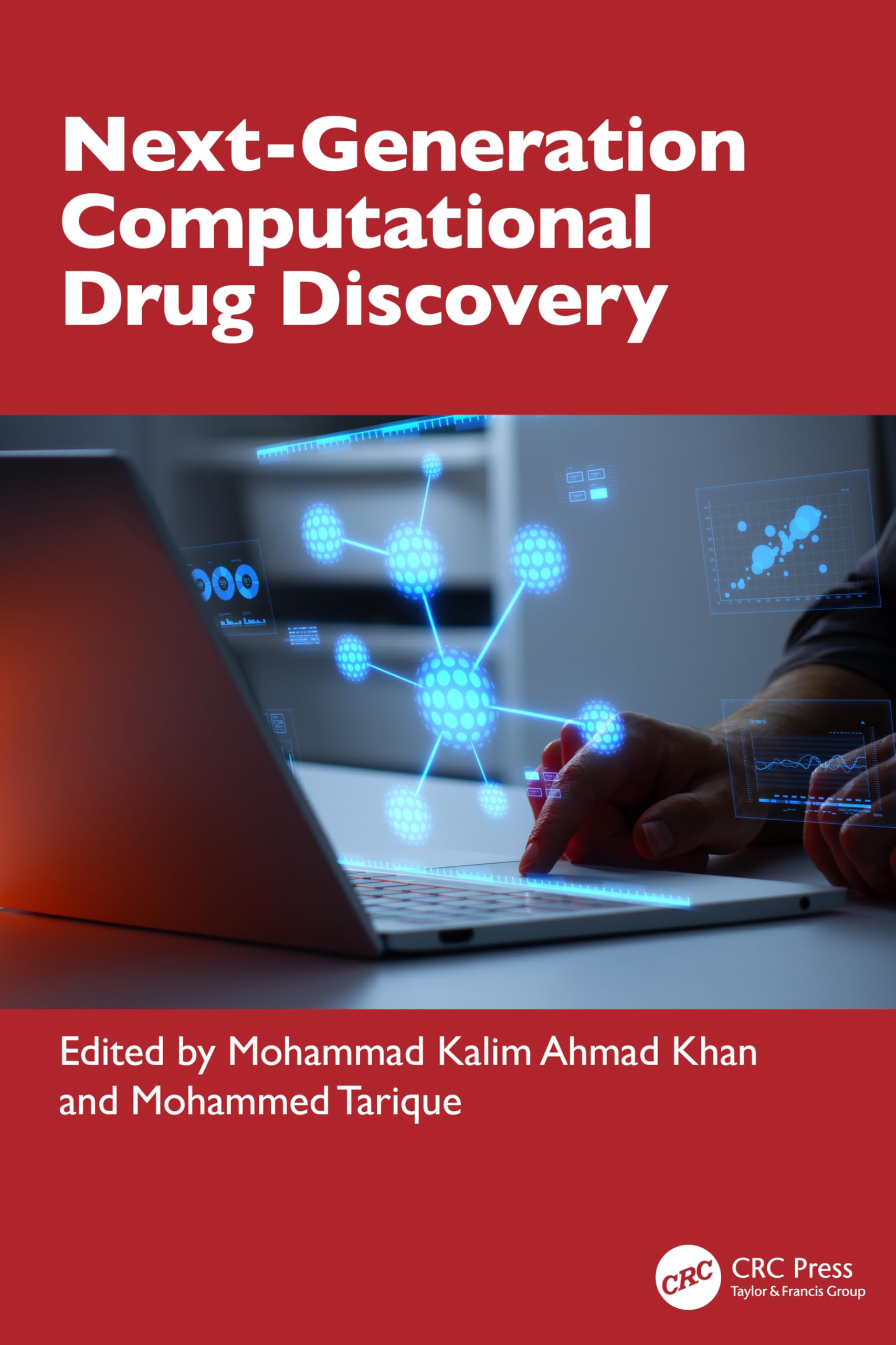 Next-Generation Computational Drug Discovery