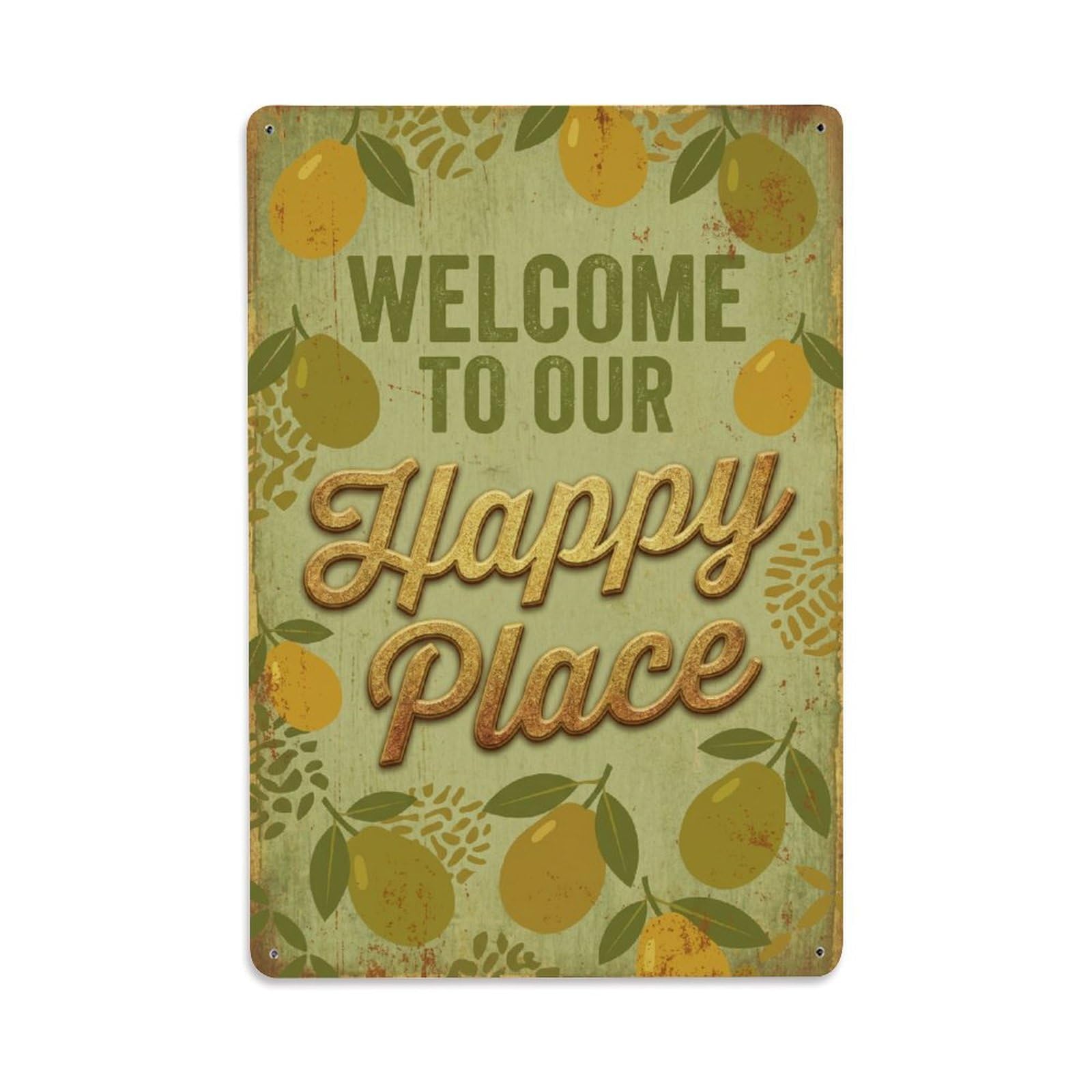 Welcome To Our Happy Place Kedondong Orchard Metal Tin Sign Plaque Wall Decor for Cafe, Club Bar, Office, Home Garden Metal Poster 8x12Inch
