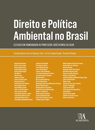 Direito e Política Ambiental no Brasil: Estudos em homenagem ao Professor José Afonso da Silva (Obras Coletivas) (Portuguese Edition)