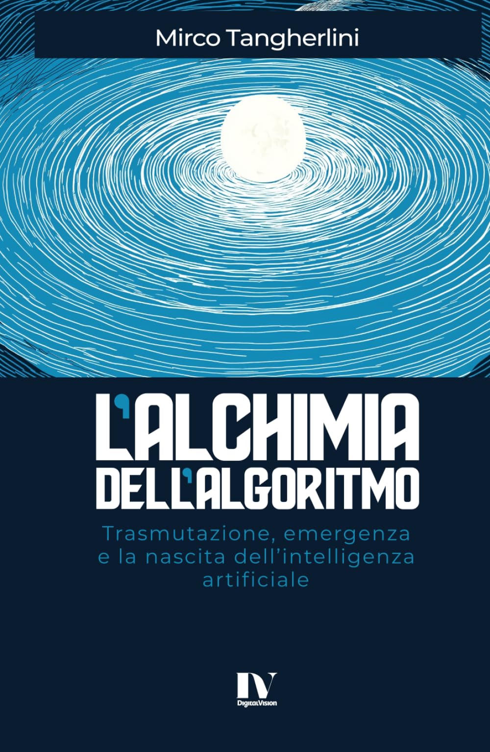 L’ALCHIMIA DELL’ALGORITMO: Trasmutazione, emergenza e la nascita dell’intelligenza artificiale