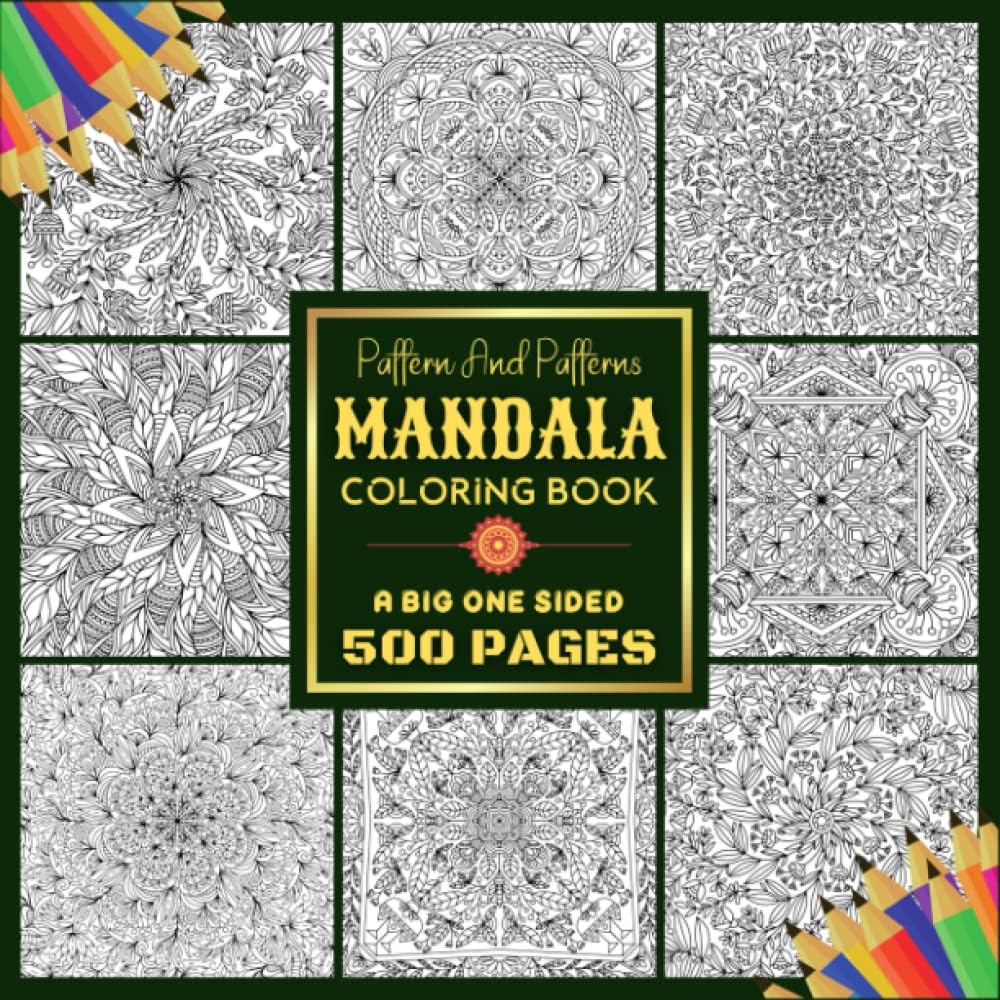 Pattern And Patterns Mandala Coloring Book - A Big One Sided 500 Pages: Abstract Mandala With Folk Ornaments Design Coloring Book for Adults Stress ... Folk Ornaments Pattern Adults Coloring Book
