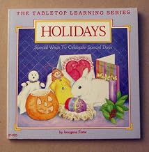 Holidays: Special Ways to Celebrate Special Days