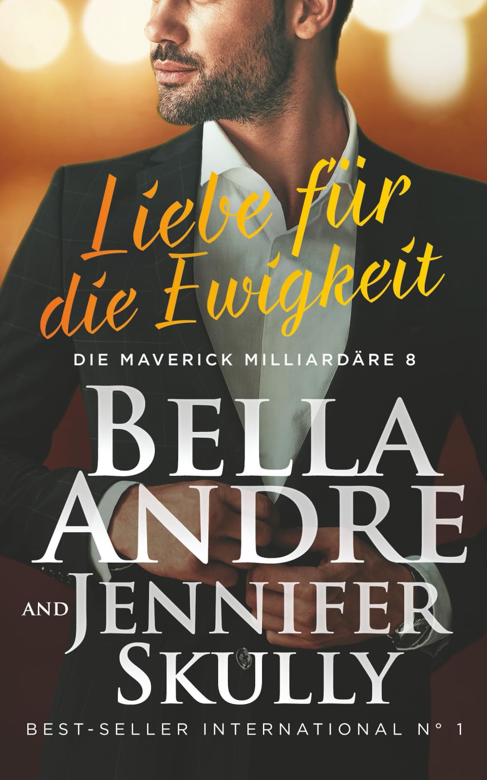 Liebe für die Ewigkeit (Die Maverick Milliardäre)