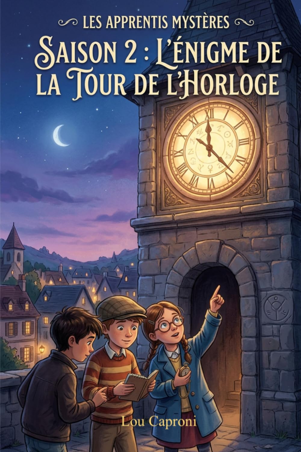 Les Apprentis Mystères – Saison 2 : L'énigme de la tour de l'horloge