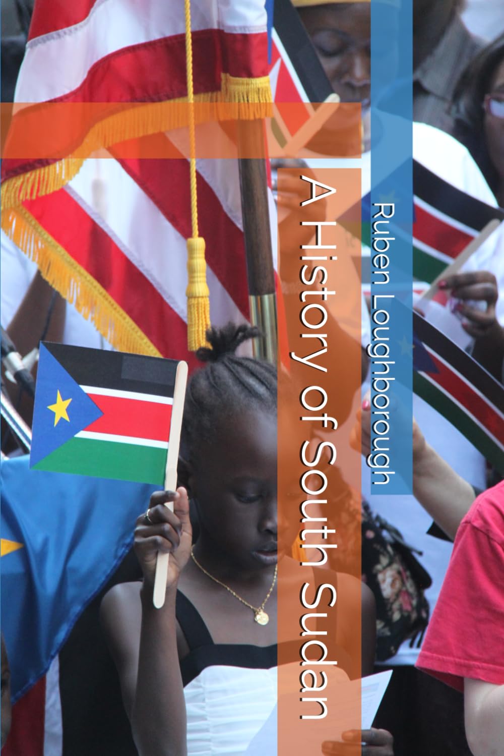 A History of South Sudan
