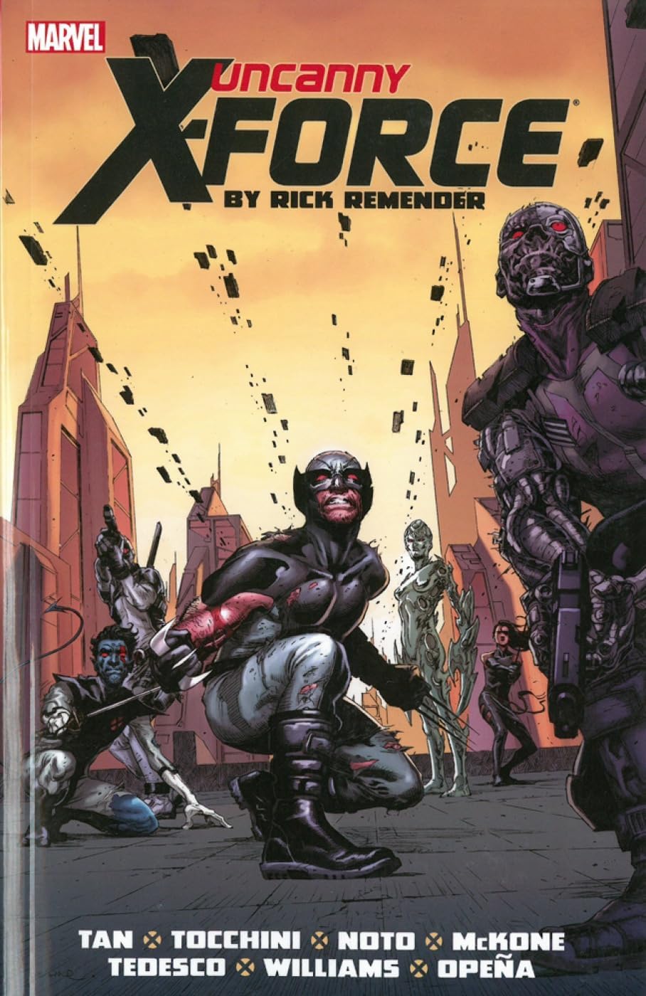 Uncanny X-Force by Rick Remender: The Complete Col